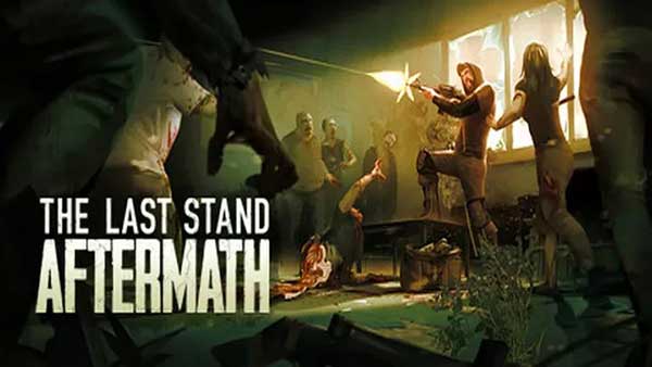 最后的战役:劫后余生 The Last Stand: Aftermath_wishdown.com 最后的战役:劫后余生 The Last Stand: Aftermath_wishdown.com