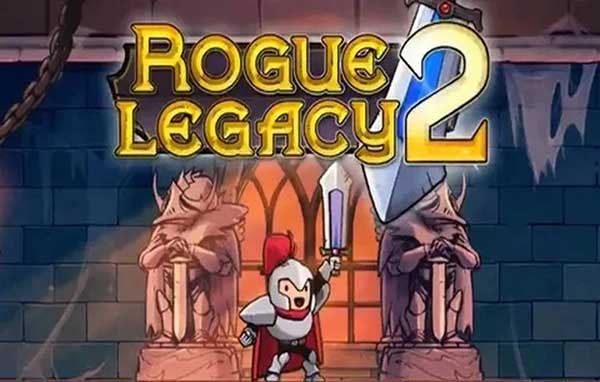 盗贼遗产2手游 Rogue Legacy 2_wishdown.com 盗贼遗产2手游 Rogue Legacy 2_wishdown.com