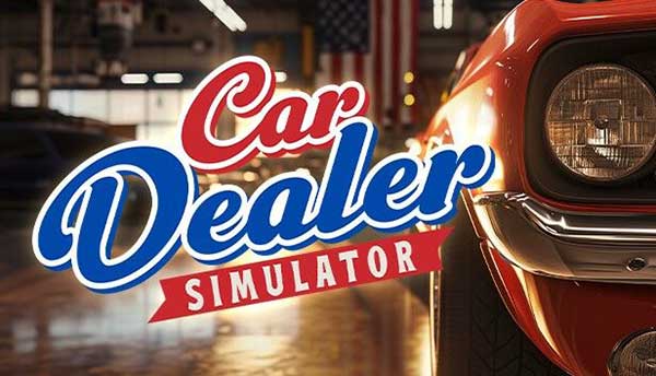 汽车经销商模拟器 Car Dealer Simulator_wishdown.com 汽车经销商模拟器 Car Dealer Simulator_wishdown.com