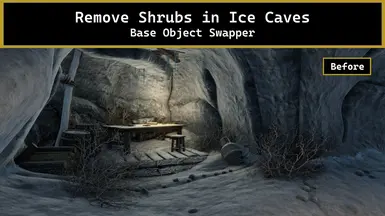 《上古卷轴5:天际重制版》移除冰洞中的灌木MOD_wishdown.com 《上古卷轴5:天际重制版》移除冰洞中的灌木MOD_wishdown.com