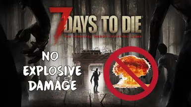 《七日杀》爆炸物不会损坏结构MOD_wishdown.com 《七日杀》爆炸物不会损坏结构MOD_wishdown.com