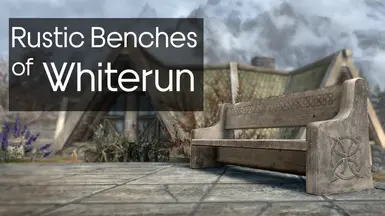 《上古卷轴5:天际重制版》怀特伦的质朴长凳MOD_wishdown.com 《上古卷轴5:天际重制版》怀特伦的质朴长凳MOD_wishdown.com