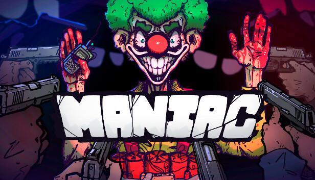 ���ӽ���������Ϸ��Maniac��������Steamƽ̨��ʽ�Ƴ�