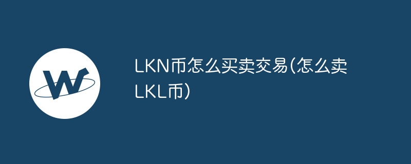 LKNҽָϣLKLҵϸ