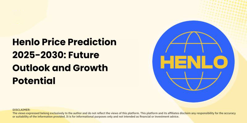 HenloҼ۸Ԥ2025-2030δչɳǱ