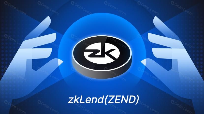 ʲô��zkLend(ZEND)�ң��Ӳ�Ʒ��Ƶ���չ��״�������