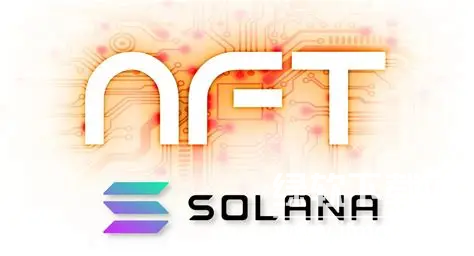 Solana������NFT����������Ϊ�ζ���ֻ���̬�ȣ�