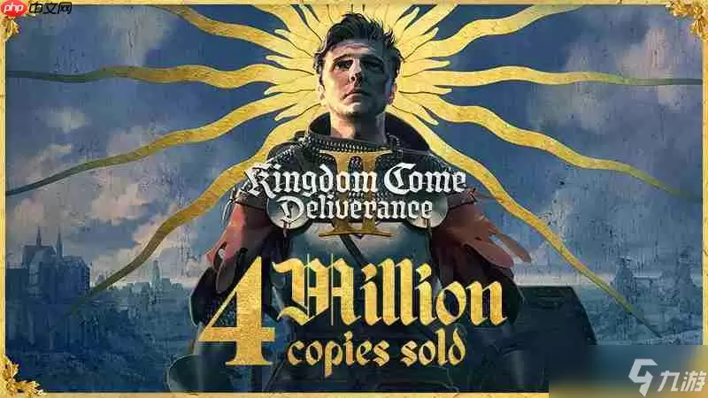 《天国拯救2》全平台销量突破400万套_wishdown.com 《天国:拯救2》全平台销量超过400万套