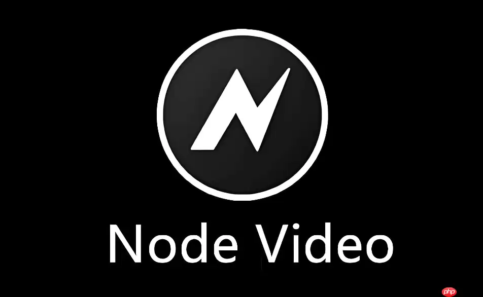 Node Video���ʵ����Ƶ�����뻭�涶��������ϸ�̳�