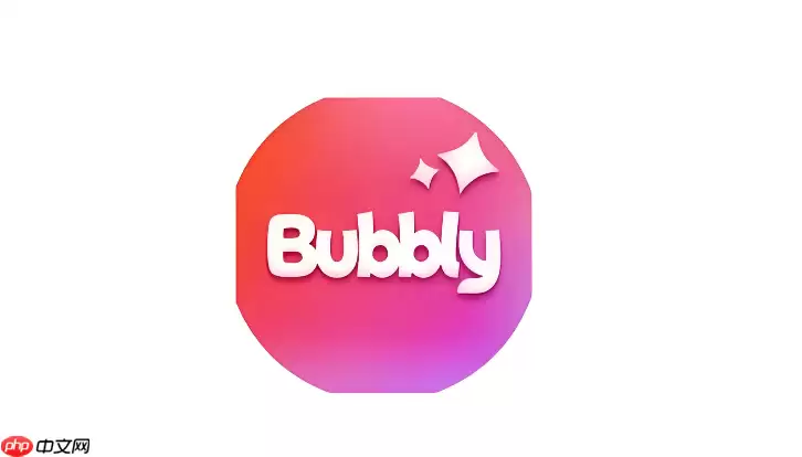 Bubbly����ӳ�����ý̳�