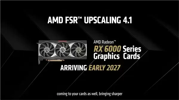 AMD FSR 4.1支持RX 7000/6000系列:7月首发,老卡明年适配_wishdown.com 启用FSR 4.1